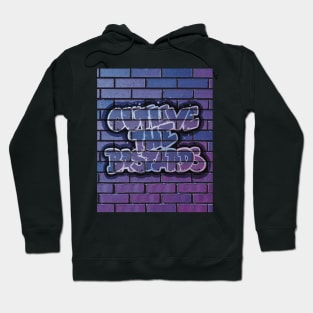 Outlive the bastards in purple Hoodie